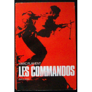 LIVRE : roman "les Commandos" de Marc Flament aux Editions Balland