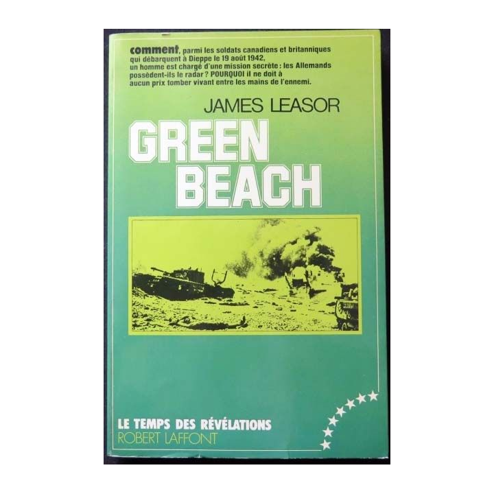 HISTOIRE MILITAIRE : livre Green Beach de James Leasor aux éditions Robert Laffont