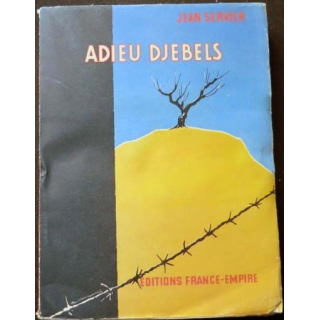 HISTOIRE MILITAIRE : livre de Adieu Djebels de Jean Servier aux éditions France-Empire