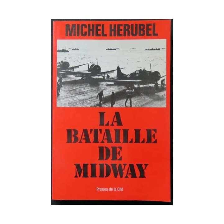 bataille de Midway par Miche Herubel aux éditions Presses de la Citél