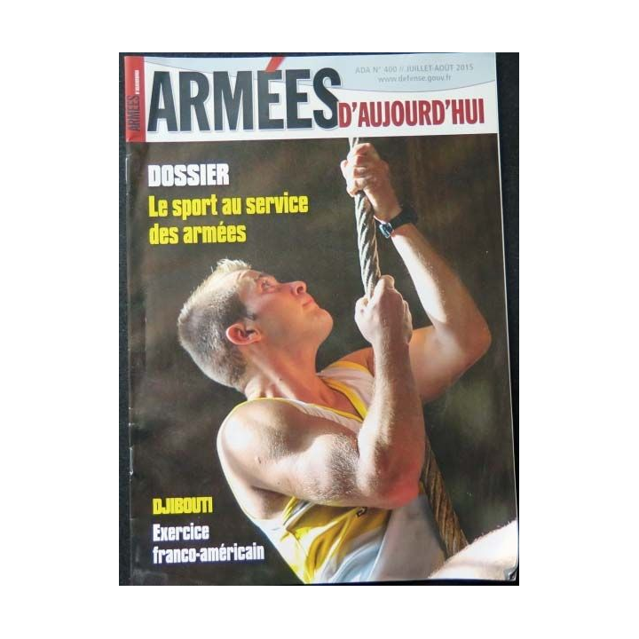 Armées d'aujourd'hui ADA N°400 Juillet- août 2015 