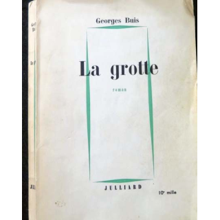 HISTOIRE MILITAIRE : Livre La grotte écrit par Georges Buis aux éditions Julliard