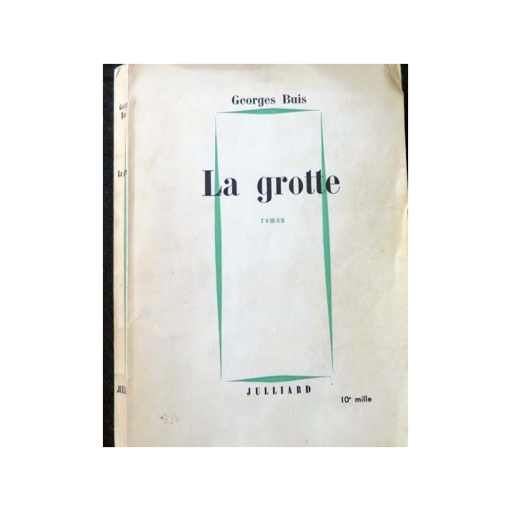 HISTOIRE MILITAIRE : Livre La grotte écrit par Georges Buis aux éditions Julliard