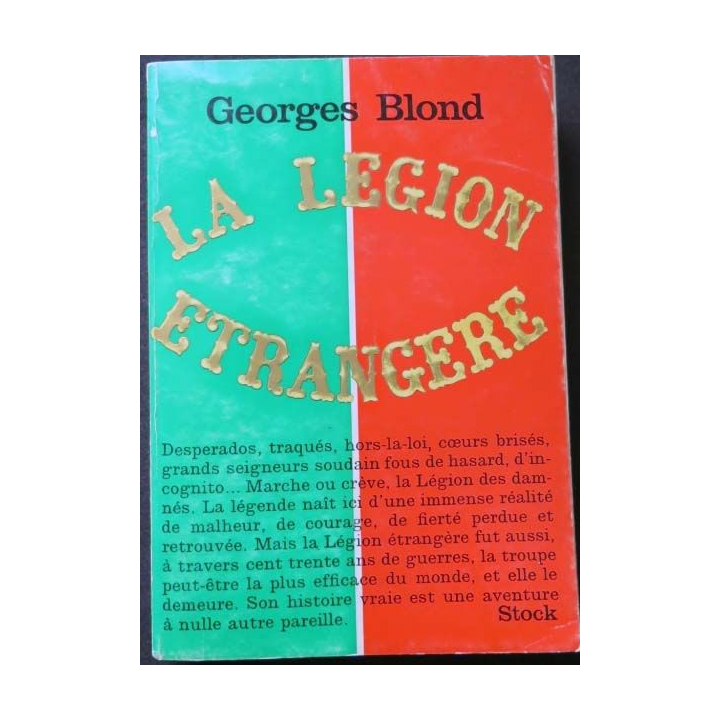 HISTOIRE MILITAIRE : Livre la Légion étrangère écrit par Georges Blond aux éditions Stock
