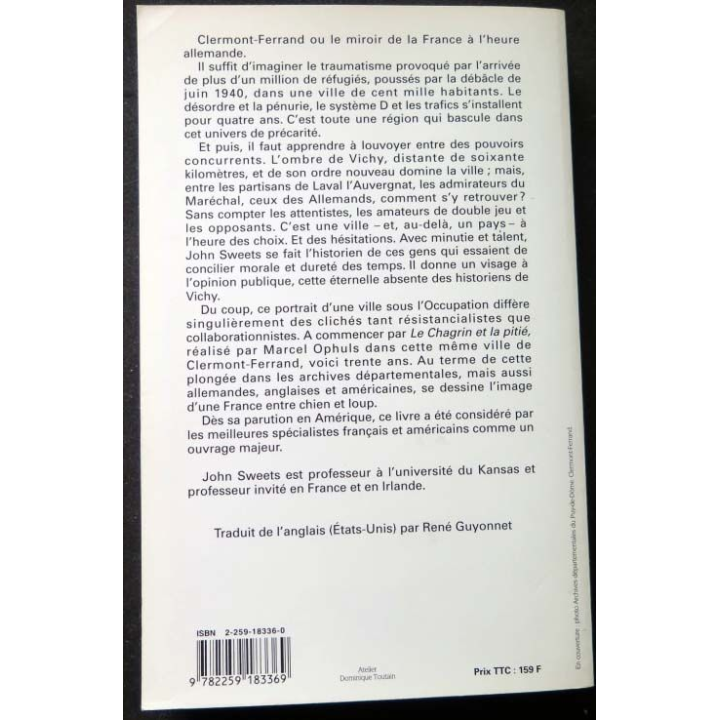 HISTOIRE MILITAIRE : Livre Clermont Ferrand à l'heure allemande écrit par John F. Sweets aux éditions Plon