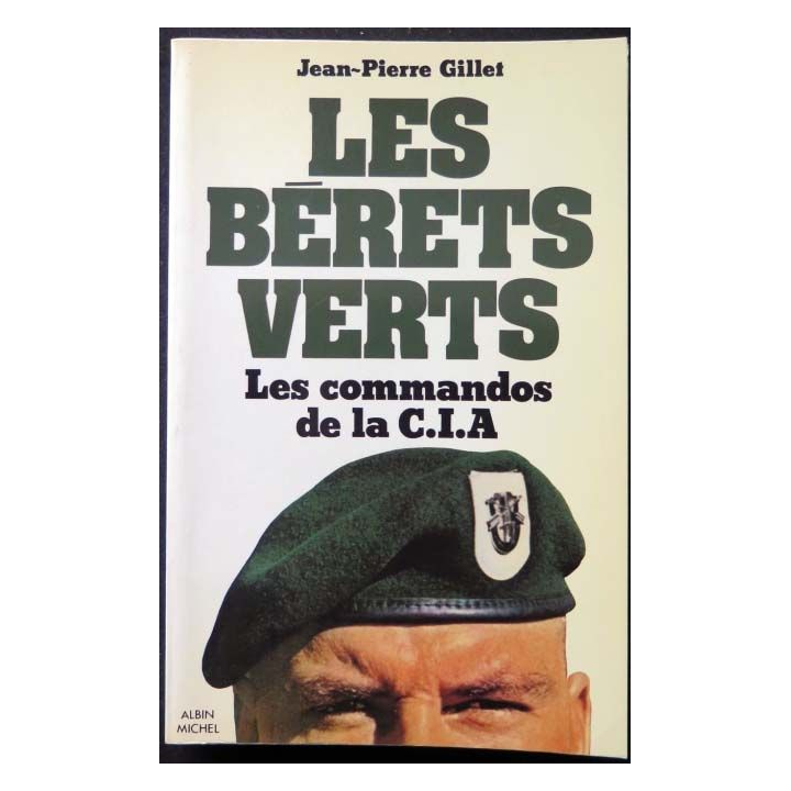 HISTOIRE MILITAIRE : Livre Les Bérêts verts les commandos de la CIA