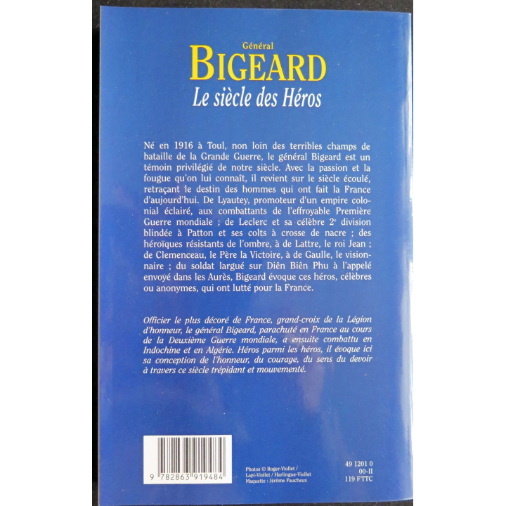 HISTOIRE MILITAIRE : Livre Le siècle des Héros écrit par le Général Bigeard aux éditions 1