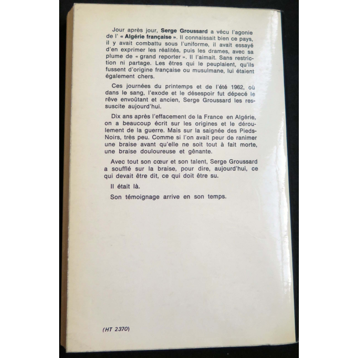 HISTOIRE MILITAIRE : Livre l'Algérie des Adieux écrit par Serge Groussard aux éditions Plon