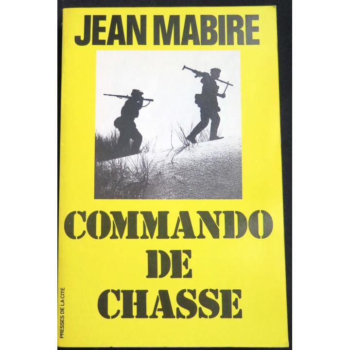 Livre Commando de Chasse écrit par Jean Mabire aux éditions Presses de la Cité
