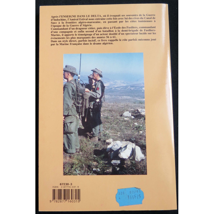 HISTOIRE MILITAIRE : Livre de Port Saïd à Port Say écrit par l'Amiral Estival aux éditions les 7 vents