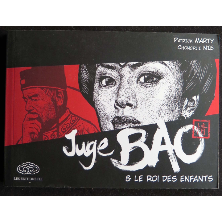 BD  " le Juge Bao et le Roi des enfants " tome 2 de Patrick Marty et Chongrui Nie aux Editions Fei