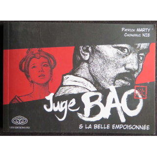 BD " le Juge Bao et la belle empoisonnée " tome 3 de Patrick Marty et Chongrui Nie aux Editions Fei