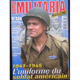 MILITARIA MAGAZINE n° 256 Novembre 2006 " 1941-1945 l'uniforme du soldat américain "
