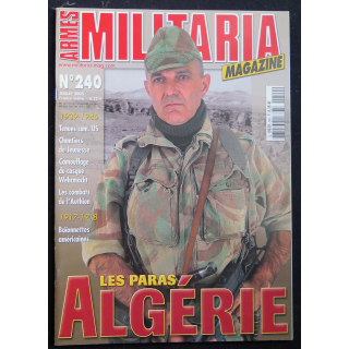 MILITARIA MAGAZINE n° 240 Juillet 2005 " Les Paras Algérie "