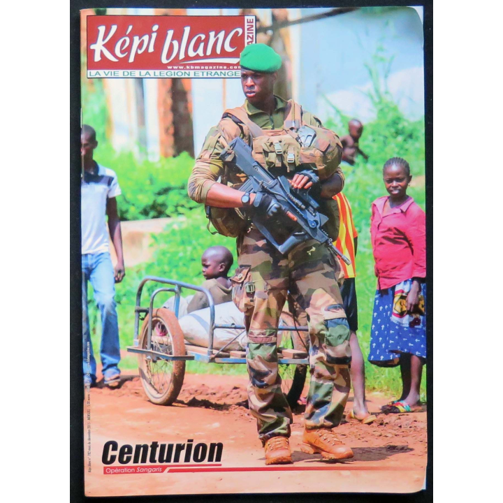 Képi Blanc : revue du Képi Blanc n° 782 de décembre 2015 sur l'opération Sangaris
