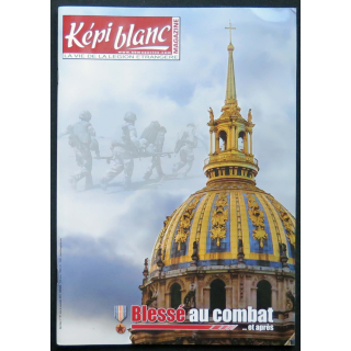 Képi Blanc : revue du Képi Blanc n° 781 de novembre 2015 sur les blessés au combat