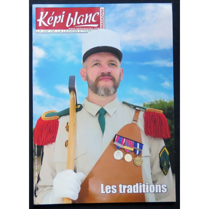Képi Blanc : revue du Képi Blanc n° 775 de avril 2015 sur les traditions de la Légion étrangère