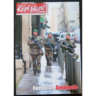 Képi Blanc : revue du Képi Blanc n° 773 de février 2015 sur Opération Sentinelle