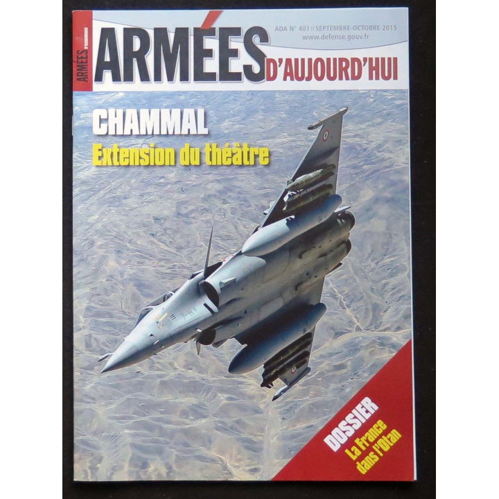 Armées d'aujourd'hui ADA n° 401 septembre-octobre 2015 Focus sur l'opération Chammal