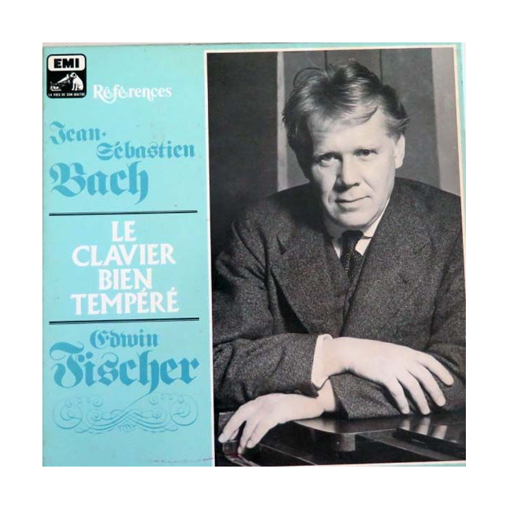 Le Clavier bien tempéré de Jean-Sébastien Bach par Erwin Fischer éditions EMI La Voix de son Maître
