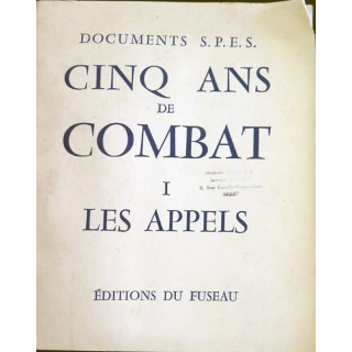 1. Cinq ans de combat I Les appels Documents S.P.E.S. aux éditions du Fuseau