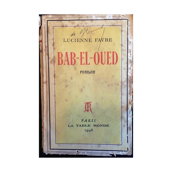 1. Bab-el-Oued de Lucienne Favre aux éditions la table ronde
