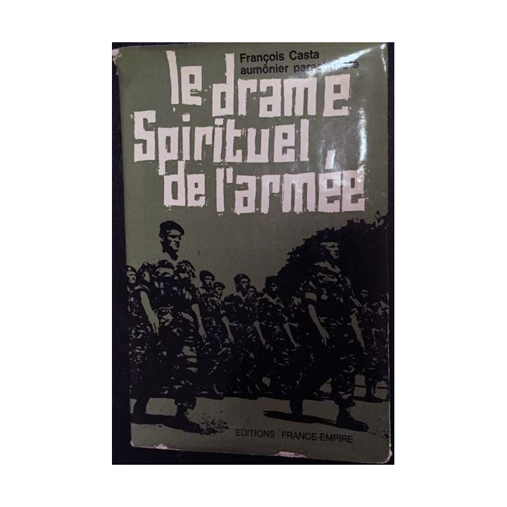 1. Le drame Spirituel de l'armée de François Casta aux éditions France-Empire