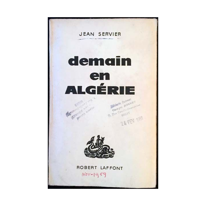 1. Demain en Algérie de Jean Servier aux éditions Robert Laffont