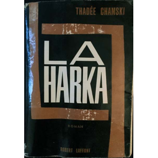 1. La harka de Thadée Chamski aux éditions Robert Laffont