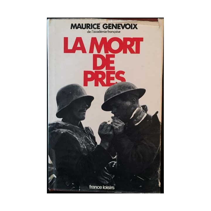 1. La mort de près de Maurice Genevoix aux éditions france loisirs