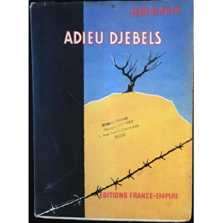 1. Adieu Djebels de Jean Servier aux éditioins france-empire