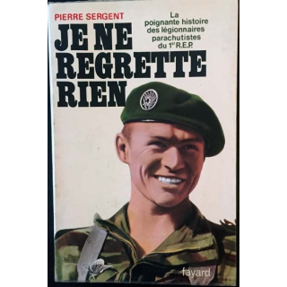 1. Je ne regrette rien de Pierre Sergent aux éditions fayard