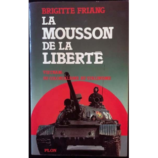 1. La mousson de la liberté de Brigitte Friang aux éditions plon