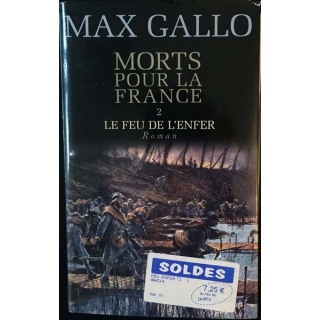 1. Mort pour la france 2 Le feu de l'enfer de Max Gallo aux éditions France Loisirs