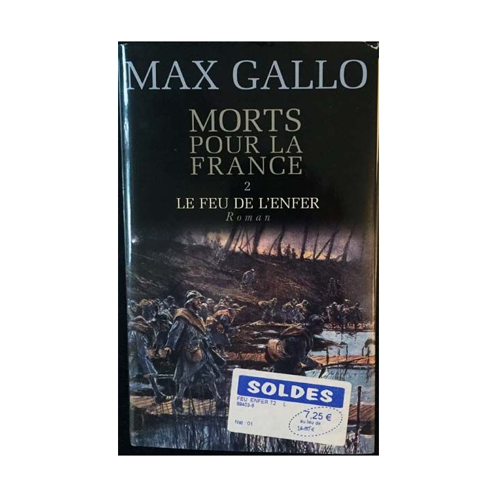 1. Mort pour la france 2 Le feu de l'enfer de Max Gallo aux éditions France Loisirs