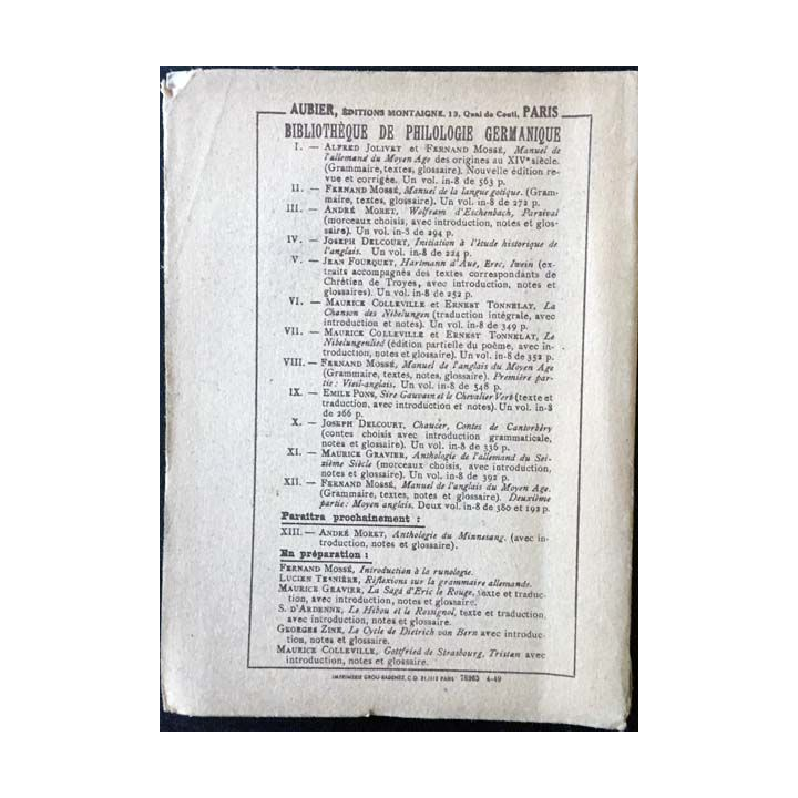 1. Manuel de l'Anglais du Moyen Age des origines au XIV siècle 2 Notes et Glossaire de Fernand Mossé