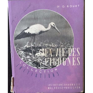 1. La vie des cigognes de G.Bouet aux éditioins Braun & Cie