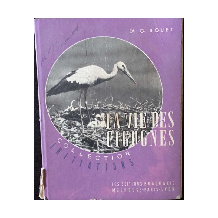 1. La vie des cigognes de G.Bouet aux éditioins Braun & Cie