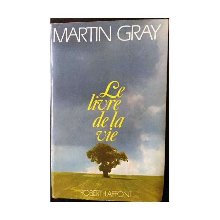1. Le livre de la vie de Martin Gray aux éditions Robert Laffont