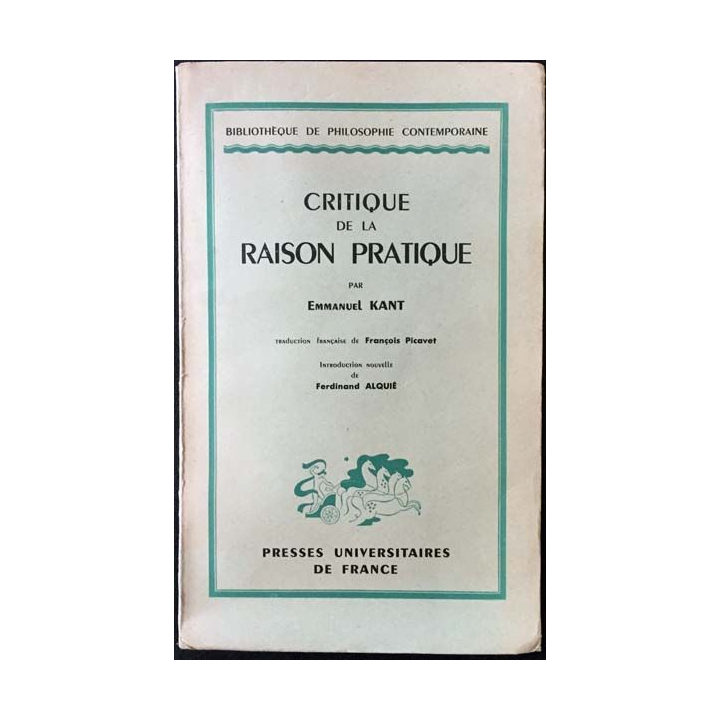 1. Critique de la raison pratique de Emmanuel Kant Edition presses universitaires de France