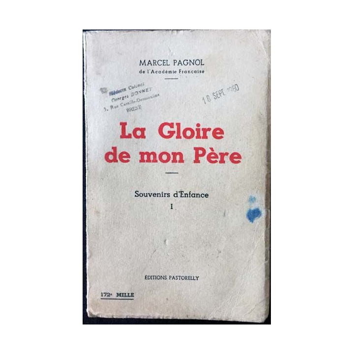 1. La Gloire de mon Père I Souvenir d'Enfance de Marcel Pagnol aux éditions Pastorelly