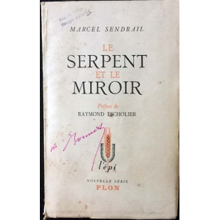 1. Le serpent et le miroir de Marcel Sendrail aux éditions plon