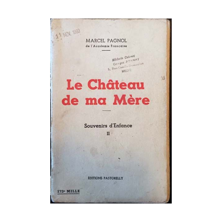 1. Le Château de ma Mère II Souvenirs d'Enfance de Marcel Pagnol aux éditions Pastorelly