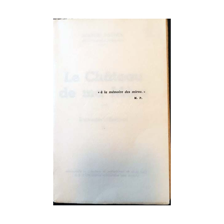1. Le Château de ma Mère II Souvenirs d'Enfance de Marcel Pagnol aux éditions Pastorelly