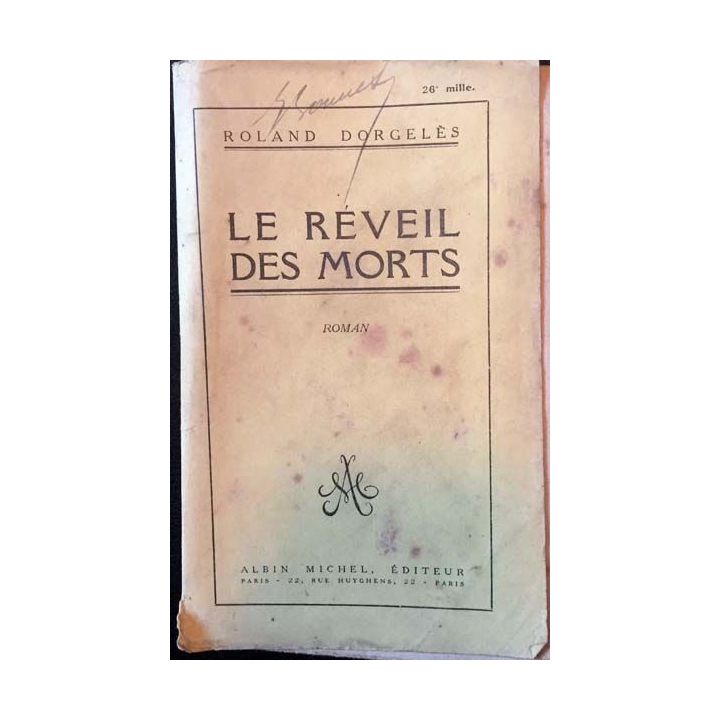 1. Le réveil des morts de Roland Dorgeles aux éditions Albin Michel