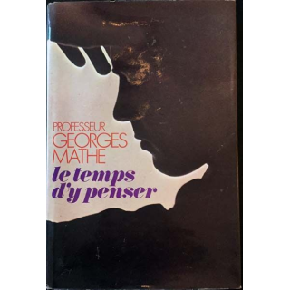 1. Le temps d'y penser de Georges Mathé aux éditions france loisirs