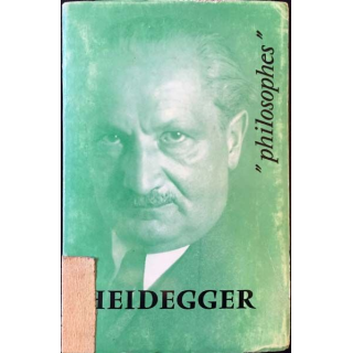 1. Heidegger sa vie, son oeuvre avec un exposé de sa philosophie de Pierre Trotignon