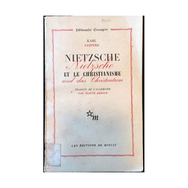 1. Nietzshe et le christianisme de Karl Jaspers les éditions de minuit