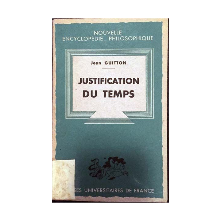 1. Justification du temps de Jean Guitton aux éditions presses universitaire de France