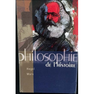 1. Philosophie de l'histoire Hegel Marx aux éditions France-loisirs
